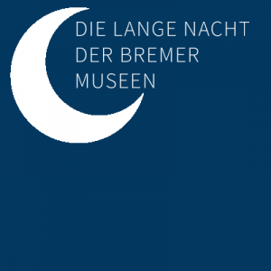 Die lange Nacht der Bremer Museen